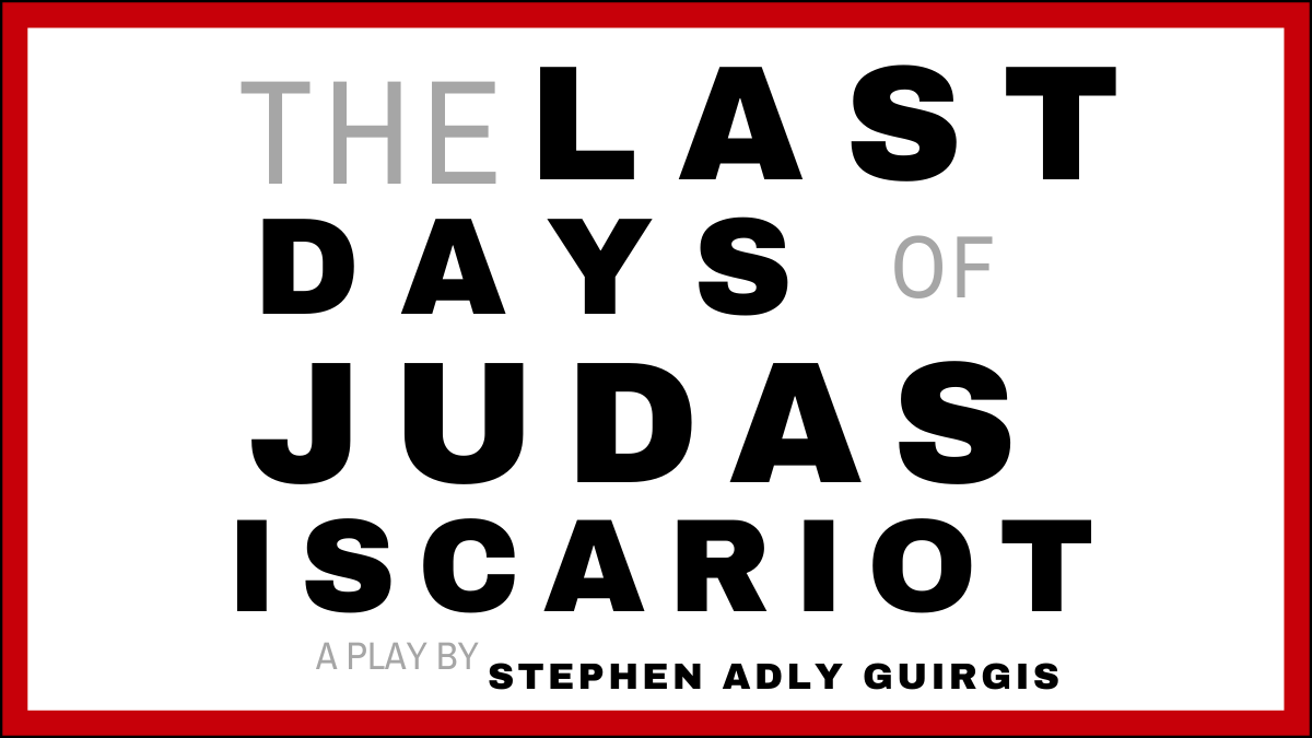 Last Days of The Last Days of Judas Iscariot 