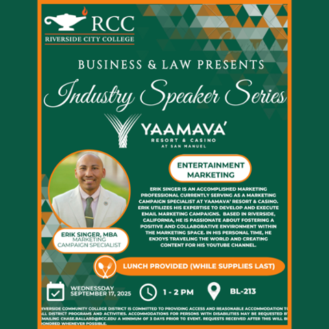 Flyer for RCC Business & Law Industry Speaker Series with Erik Singer, MBA, Marketing Campaign Specialist at Yaamava’ Resort & Casino. Event on Sept. 17, 2025, 1–2 PM, BL-213. Lunch provided.