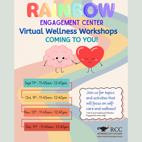 Flyer for Rainbow Engagement Center Virtual Wellness Workshops at RCC. Sessions on Sept 11, Oct 9, Nov 13, Dec 11, 2025 from 11:45 AM–12:45 PM. No registration, self-care focus, link from Rainbow staff.