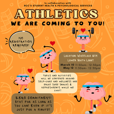 A bright flyer with cartoon brains lifting weights, announcing RCC Student Health & Psychological Services’ athletics-themed self-care event at Wheelock Gym on March 10 and May 12 with snacks and refreshments.