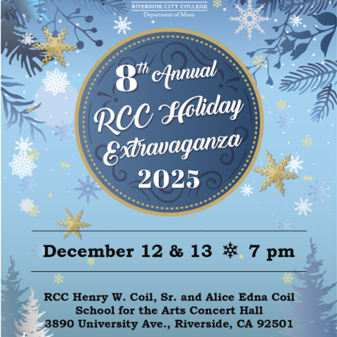 A winter-themed flyer for the 8th Annual RCC Holiday Extravaganza 2025 with snowflakes and trees. Text lists dates December 12 & 13 at 7 pm and location at the RCC Coil School for the Arts Concert Hall in Riverside, California.