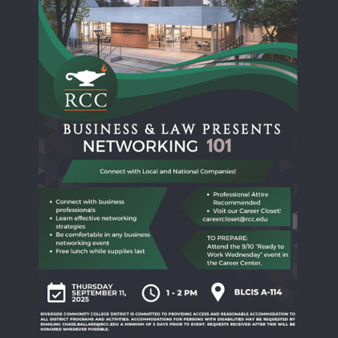 RCC Business & Law Networking 101 on Sept. 11, 2025, from 1–2 PM in BLCIS A-114. Connect with professionals, learn networking strategies, and enjoy free lunch. Professional attire recommended.