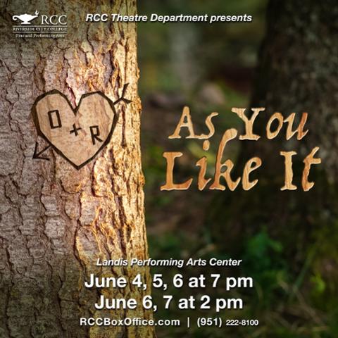 Promotional poster for RCC Theatre Department’s production of “As You Like It.” A heart carved into a tree displays the initials O and R. Performance dates are June 4–7 at the Landis Performing Arts Center, with evening and matinee shows.