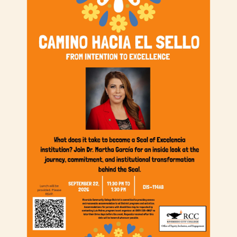 Camino Hacia el Sello: From Intention to Excellence featuring Dr. Martha García. September 22, 2026, 11:30 am-1:30 pm in CIS-114AB. Lunch provided; RSVP requested.