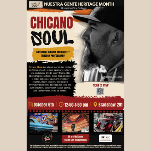 Nuestra Gente Heritage Month presents Chicano Soul with photographer Arturo Meza, exploring cultura and identity through photography. October 6, 12:50-1:50 pm in Bradshaw 201. All are welcome.