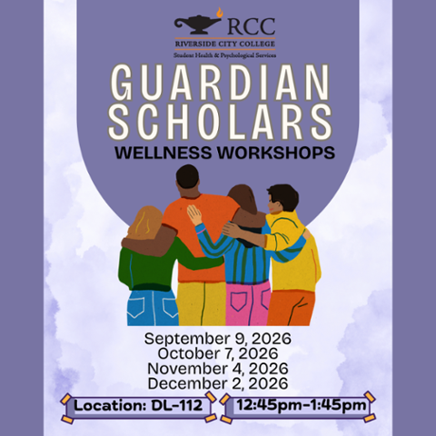 Purple RCC Student Health & Psychological Services graphic promoting Guardian Scholars Wellness Workshops. An illustration shows four students standing together with their arms around one another. Workshops take place in DL-112 from 12:45–1:45 pm on Septe