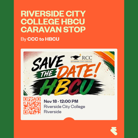 Orange graphic promoting the Riverside City College HBCU Caravan Stop by CCC to HBCU on November 18 at noon. Includes a “Save the Date! HBCU” graphic and QR code.