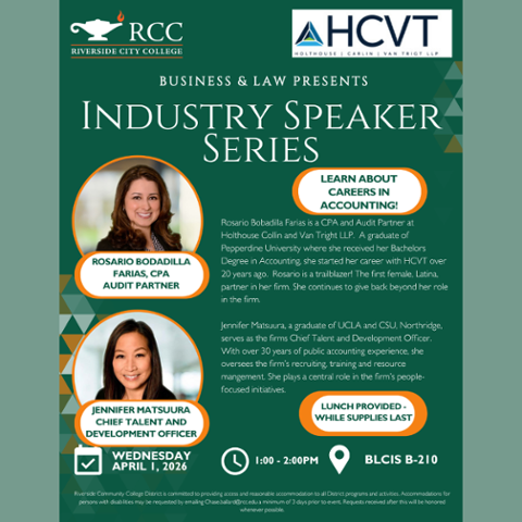 Flyer for RCC Business & Law Industry Speaker Series featuring Rosario Bobadilla Farias, CPA, Audit Partner, and Jennifer Matsuura, Chief Talent and Development Officer. April 1, 2026, 1–2 PM, BLCIS B-210. Lunch provided.