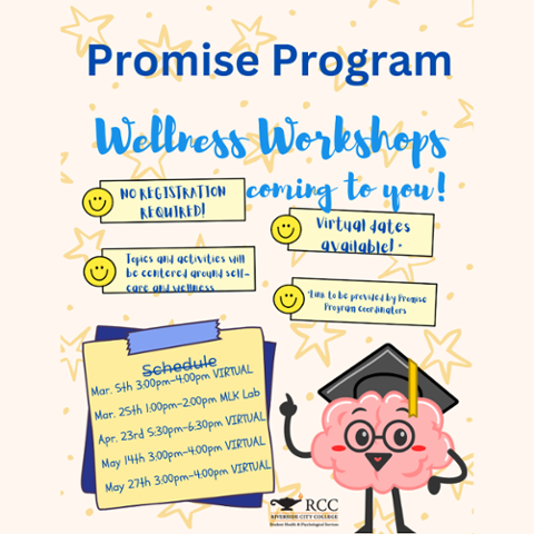 Flyer for Promise Program Wellness Workshops with virtual and MLK Lab sessions from March through May 2026, focused on self-care and wellness. No registration required.