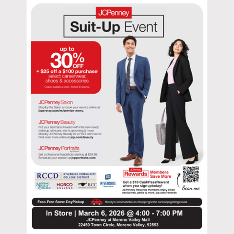 JCPenney Suit-Up Event flyer featuring two models in professional attire. Offers up to 30% off careerwear plus $25 off $100 for students. Event is March 6, 2026, 4–7 PM at JCPenney Moreno Valley Mall.