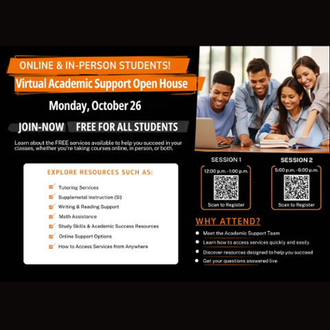 Flyer for the Virtual Academic Support Open House on Monday, October 26. Free for all students, online and in person. Two virtual sessions: noon–1 p.m. and 5–6 p.m. Learn about tutoring, writing, math, and academic support services.