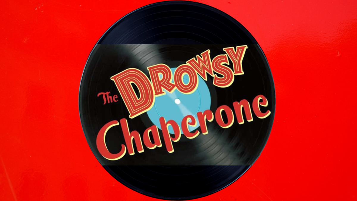 The Drowsey Chaperone